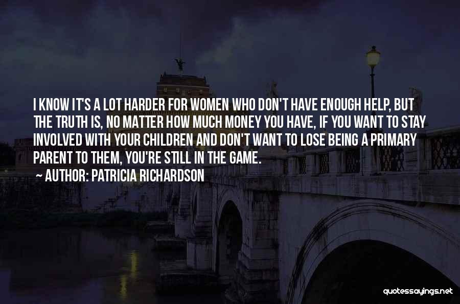 Patricia Richardson Quotes 631040