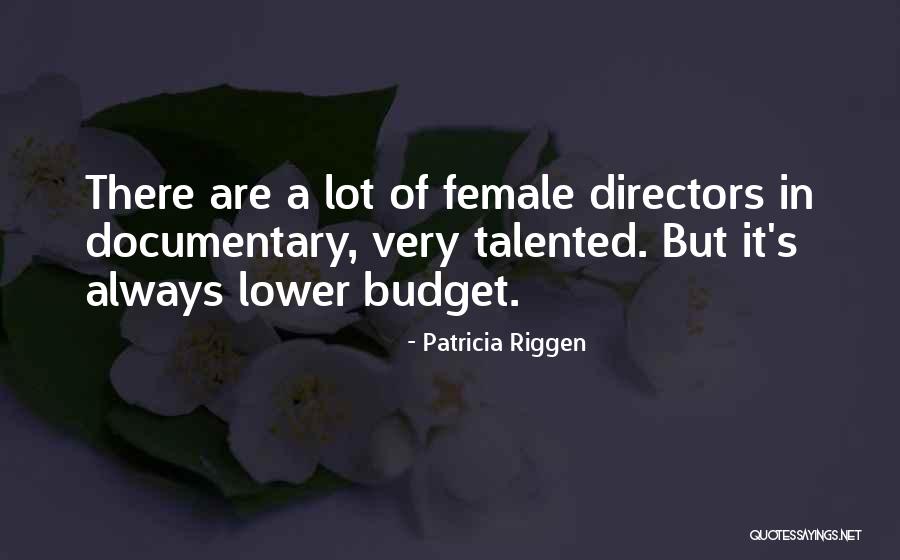 Patricia Riggen Quotes 1886163