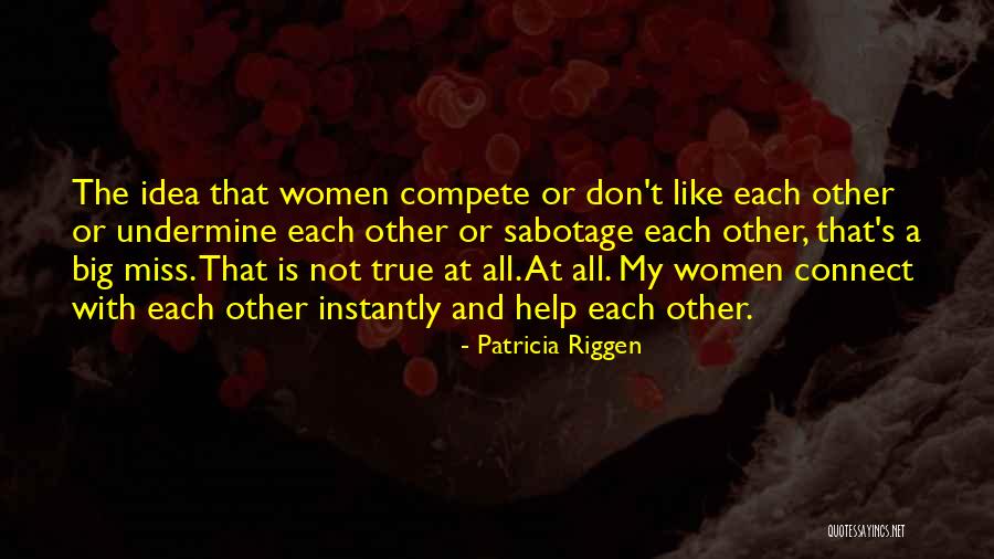 Patricia Riggen Quotes 1974742