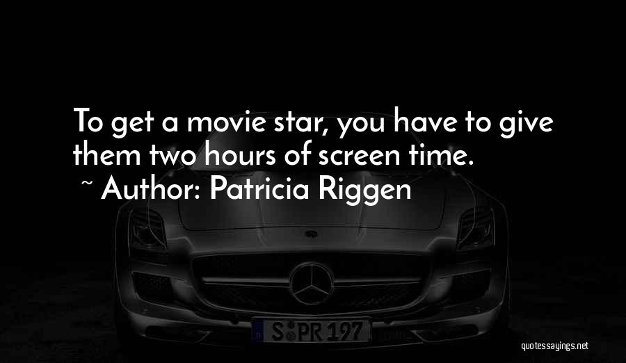 Patricia Riggen Quotes 475297