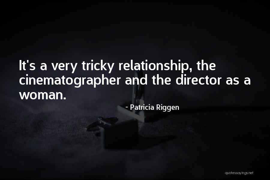 Patricia Riggen Quotes 914301