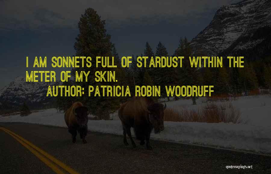 Patricia Robin Woodruff Quotes 1227797