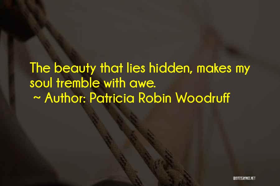 Patricia Robin Woodruff Quotes 1526897