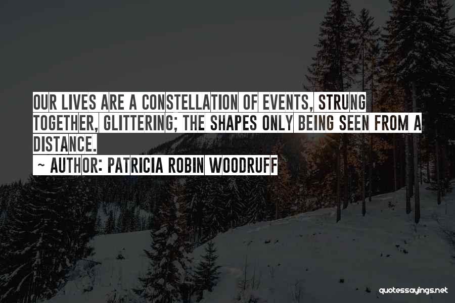 Patricia Robin Woodruff Quotes 1742352