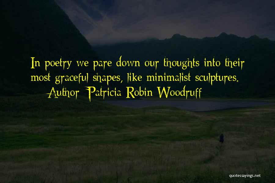 Patricia Robin Woodruff Quotes 1760403