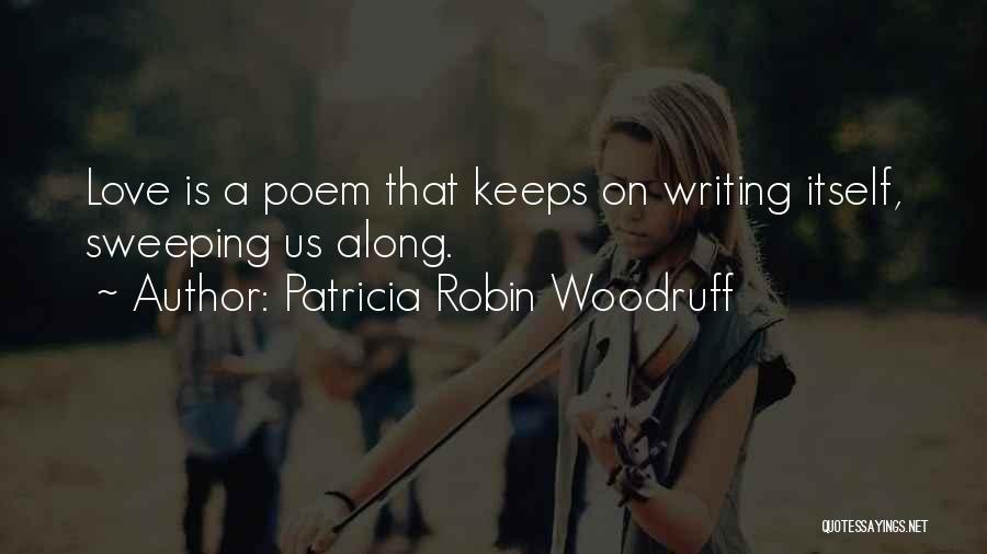 Patricia Robin Woodruff Quotes 1948678