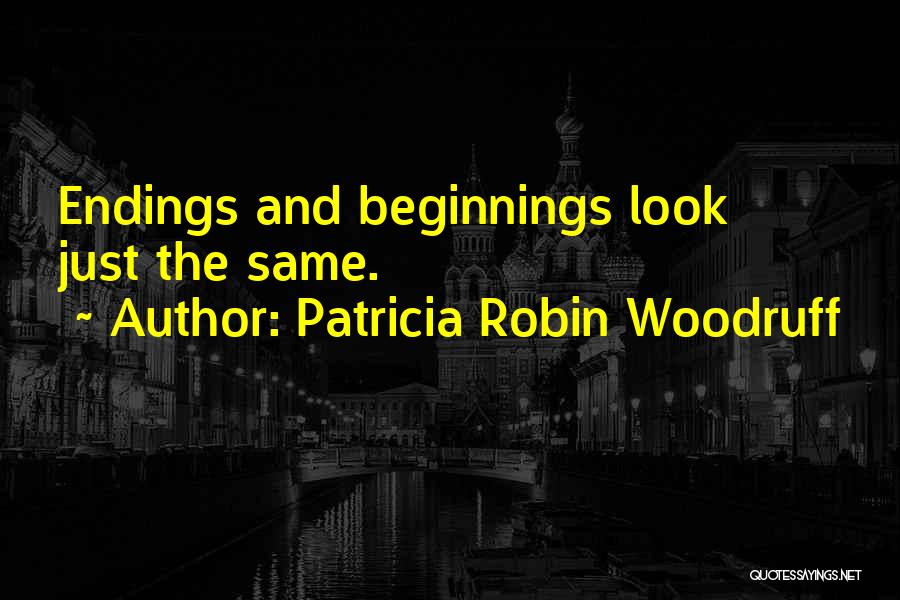 Patricia Robin Woodruff Quotes 536329