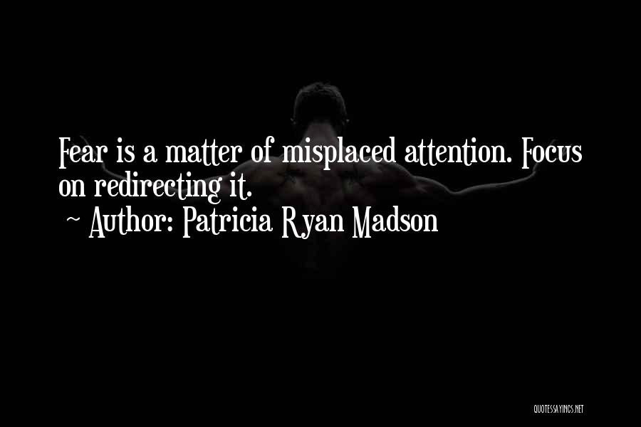 Patricia Ryan Madson Quotes 1181301