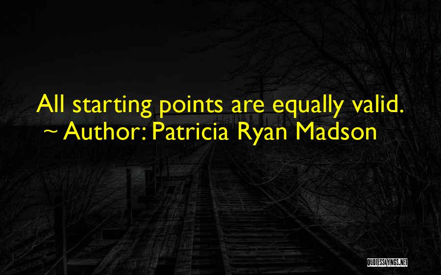 Patricia Ryan Madson Quotes 829066