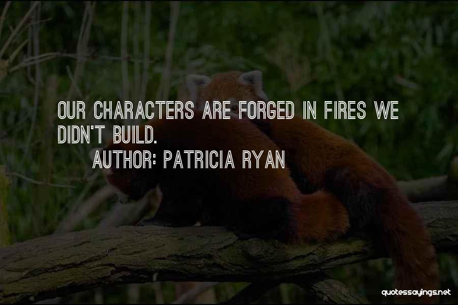 Patricia Ryan Quotes 1671720