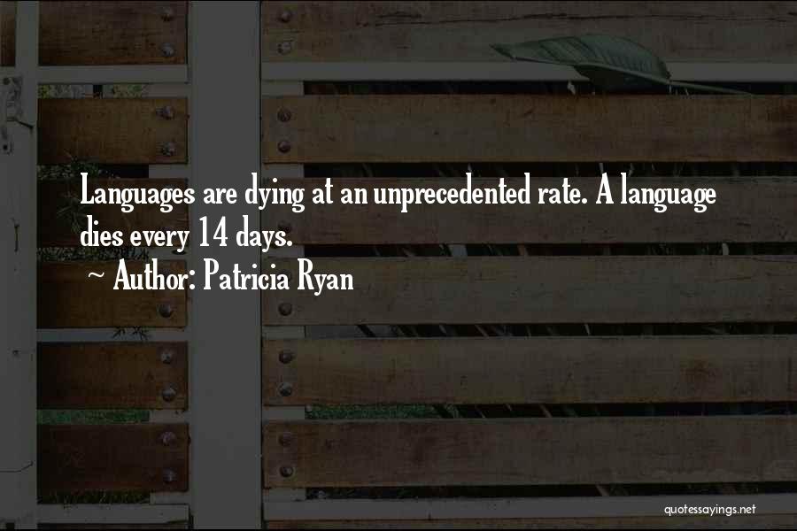 Patricia Ryan Quotes 1953184