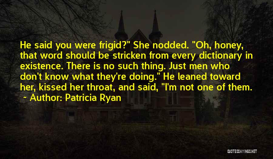 Patricia Ryan Quotes 248337