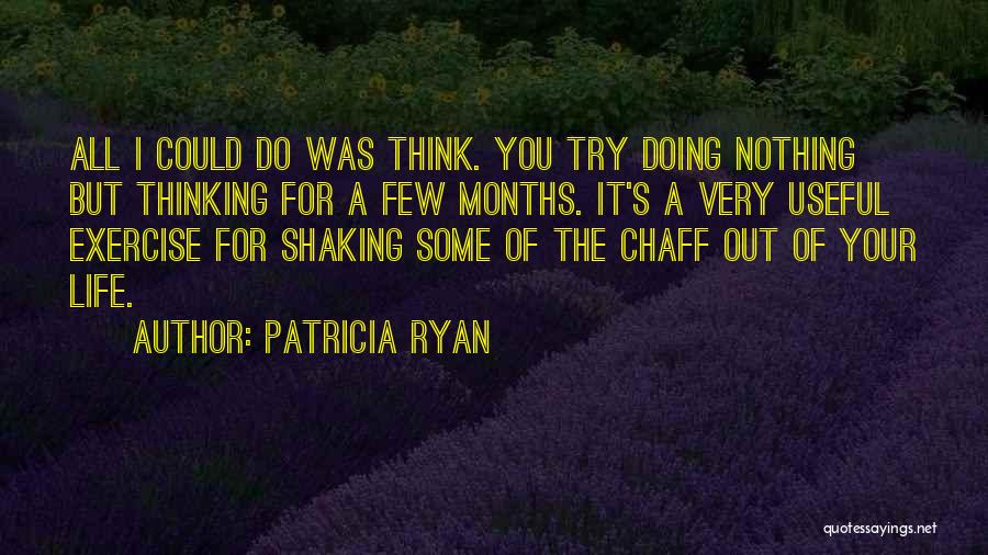 Patricia Ryan Quotes 352805