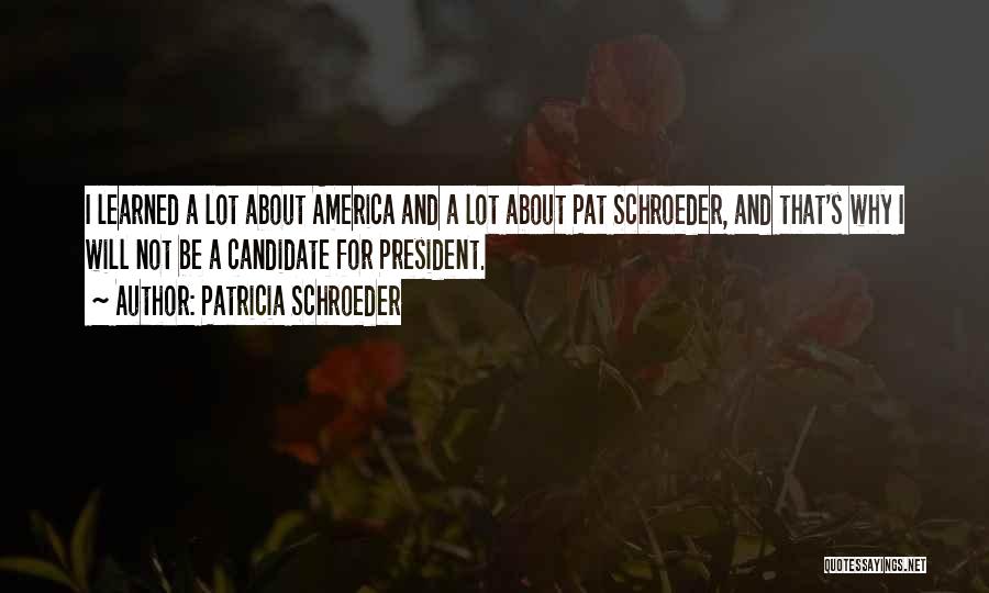 Patricia Schroeder Quotes 1092847