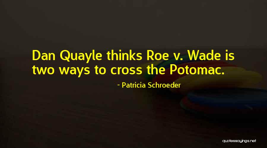 Patricia Schroeder Quotes 1699230