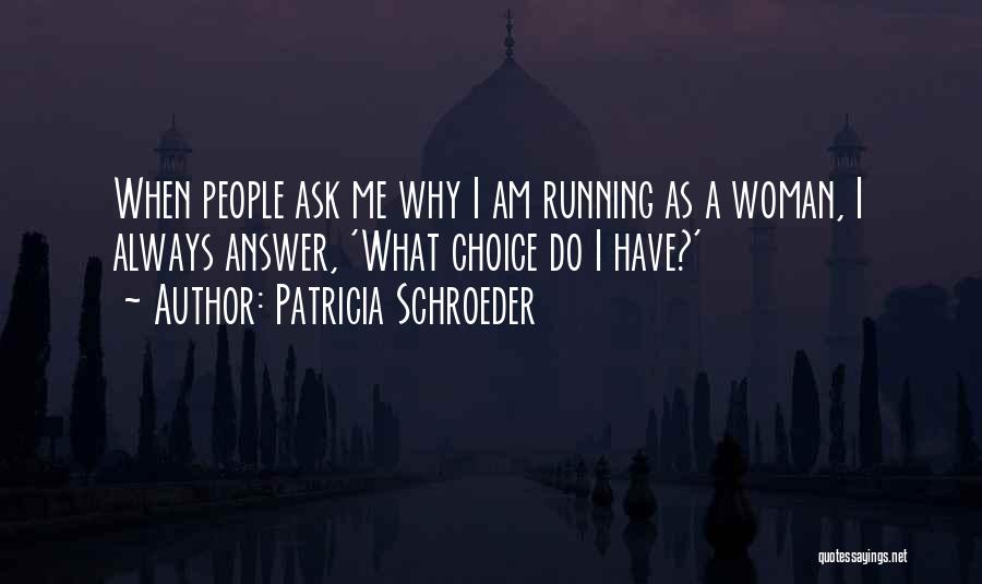 Patricia Schroeder Quotes 209775