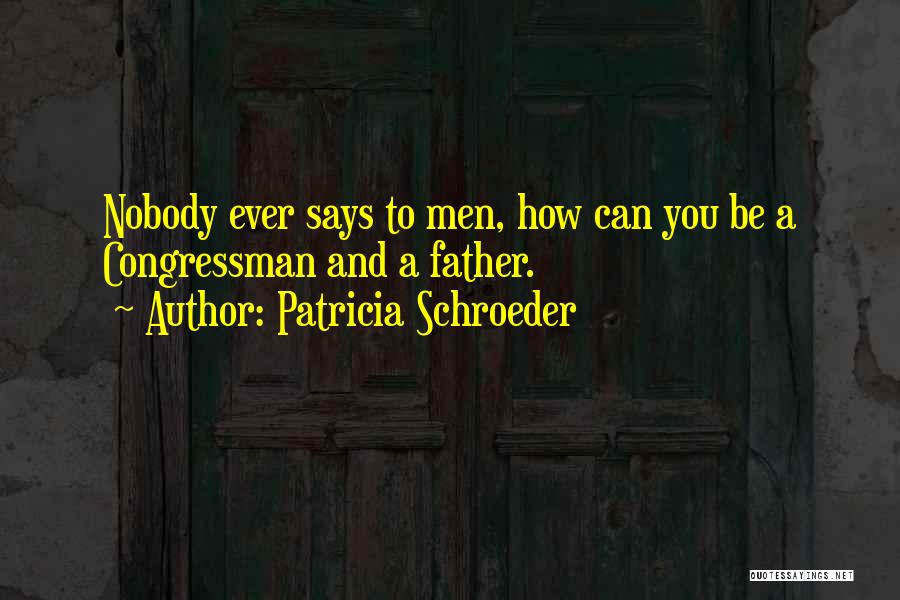Patricia Schroeder Quotes 901930
