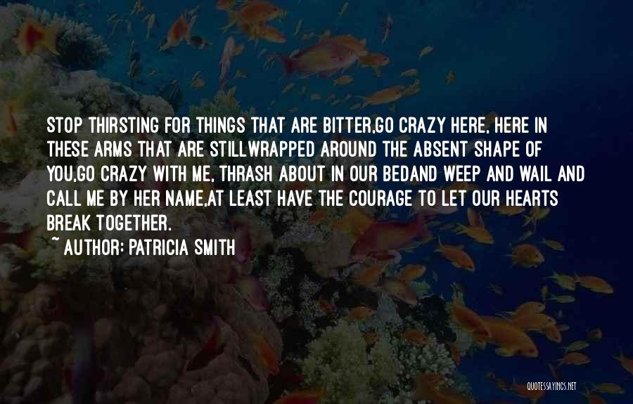 Patricia Smith Quotes 129929