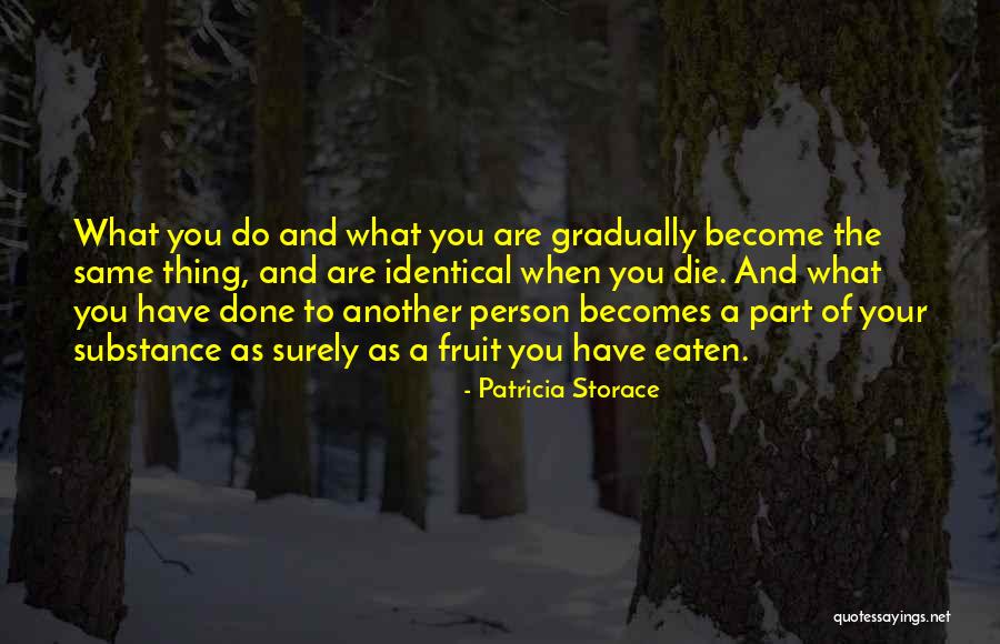 Patricia Storace Quotes 1049126