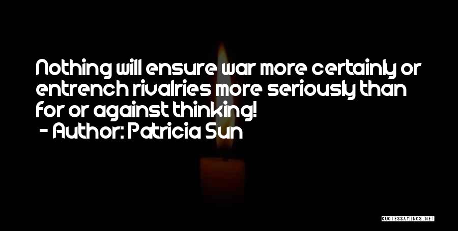 Patricia Sun Quotes 209889