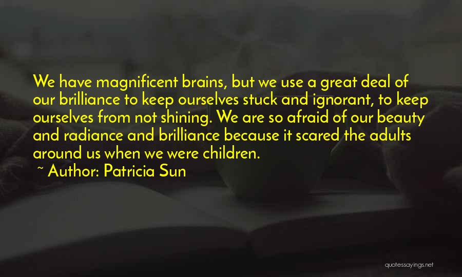 Patricia Sun Quotes 701250