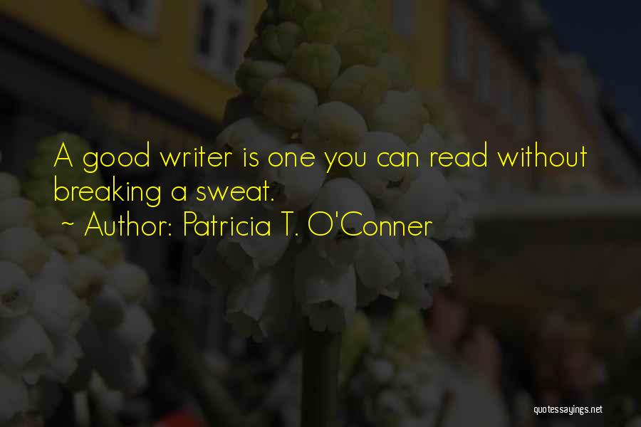 Patricia T. O'Conner Quotes 453074