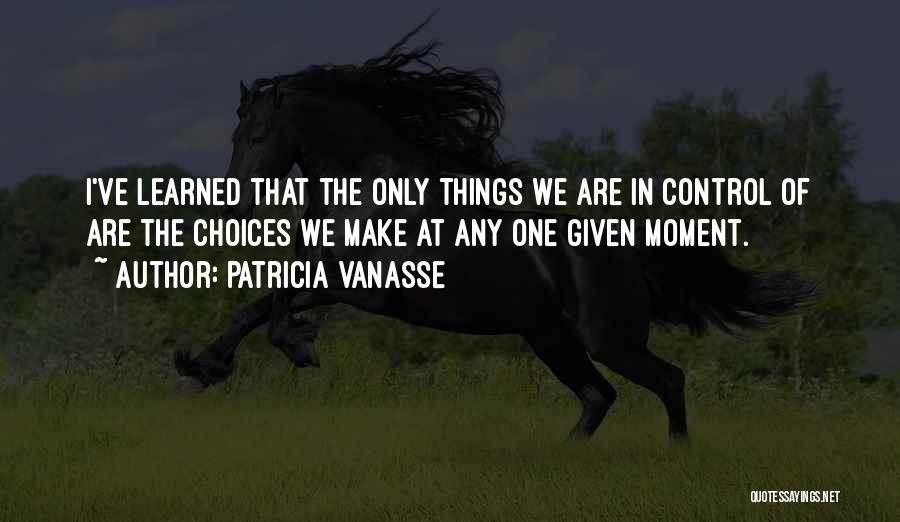 Patricia Vanasse Quotes 143145