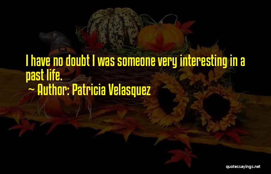 Patricia Velasquez Quotes 1062577