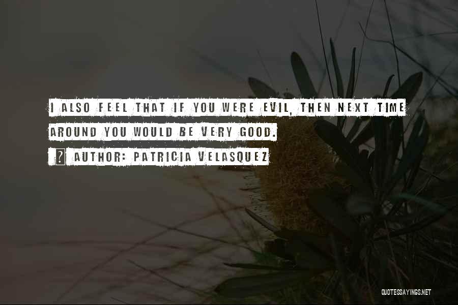 Patricia Velasquez Quotes 186714