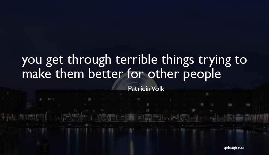 Patricia Volk Quotes 1125480 Patricia Volk Quotes 1125480