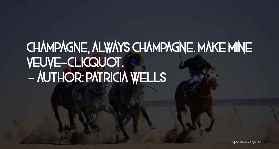 Patricia Wells Quotes 231033