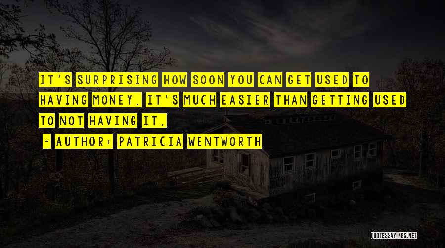 Patricia Wentworth Quotes 2065149