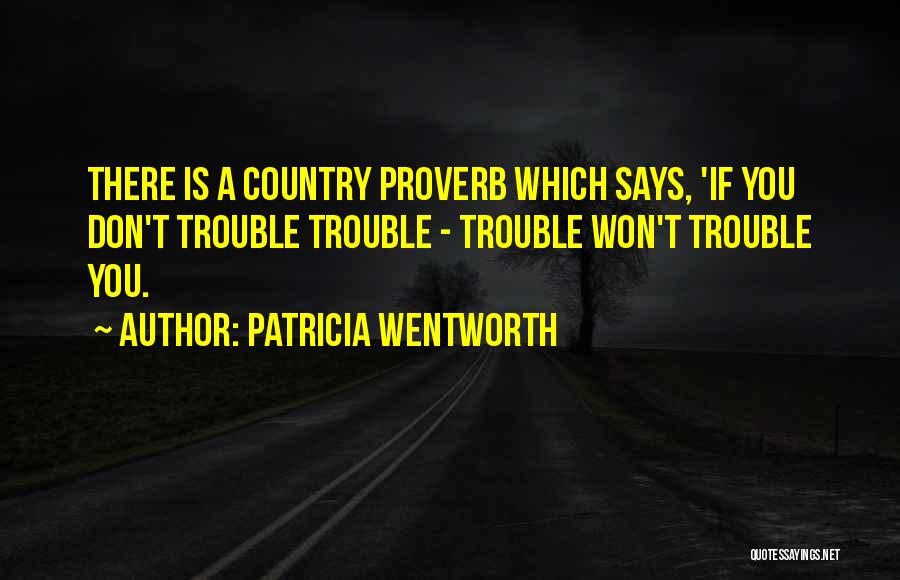 Patricia Wentworth Quotes 503707