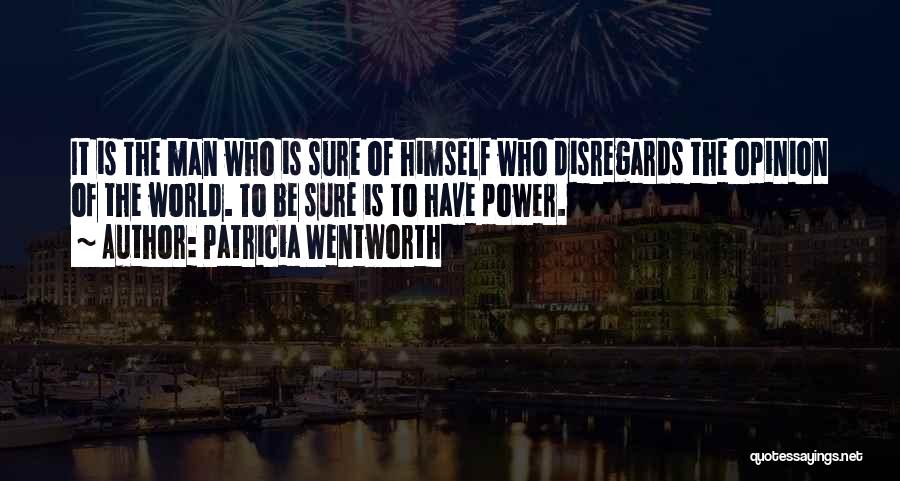 Patricia Wentworth Quotes 901142