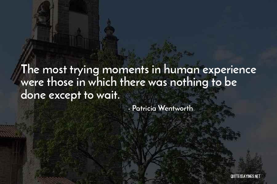 Patricia Wentworth Quotes 991192