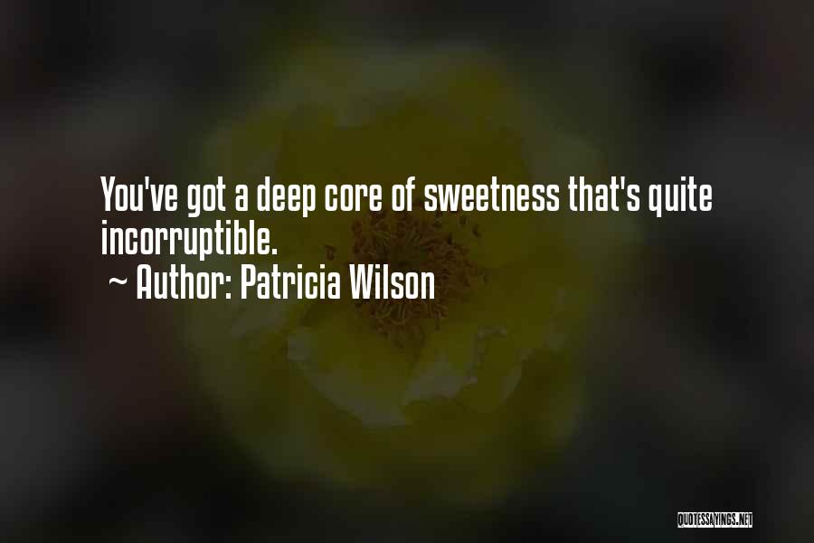 Patricia Wilson Quotes 834713