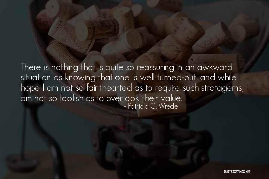 Patricia Wrede Quotes By Patricia C. Wrede Patricia Wrede Quotes By Patricia C. Wrede