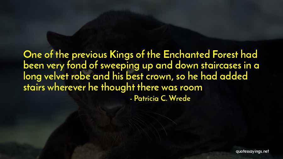 Patricia Wrede Quotes By Patricia C. Wrede Patricia Wrede Quotes By Patricia C. Wrede