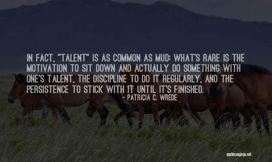 Patricia Wrede Quotes By Patricia C. Wrede Patricia Wrede Quotes By Patricia C. Wrede
