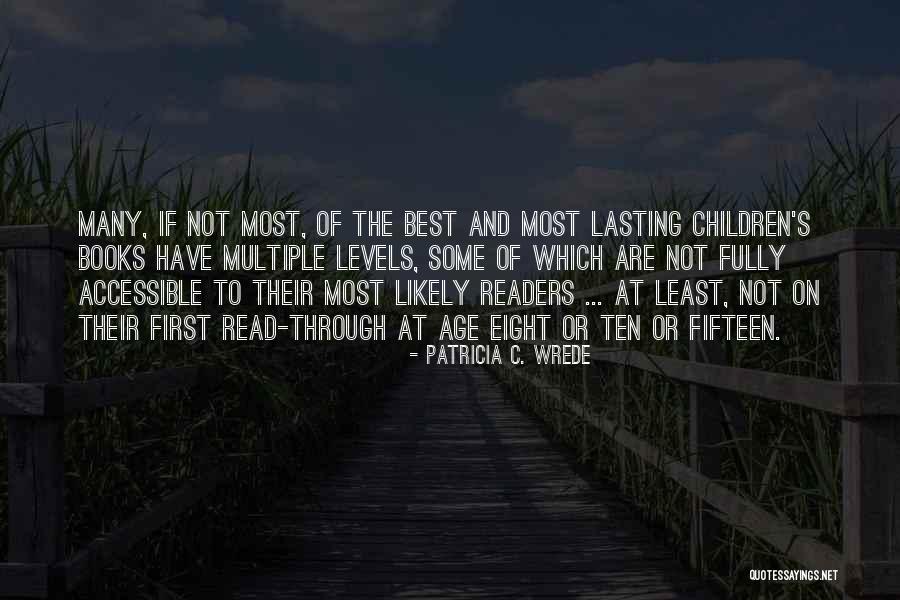 Patricia Wrede Quotes By Patricia C. Wrede Patricia Wrede Quotes By Patricia C. Wrede