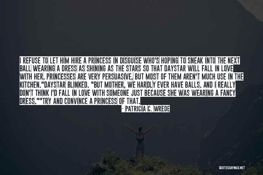 Patricia Wrede Quotes By Patricia C. Wrede Patricia Wrede Quotes By Patricia C. Wrede
