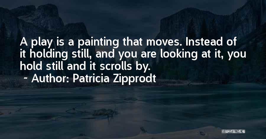 Patricia Zipprodt Quotes 496861