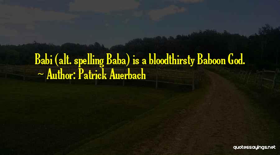 Patrick Auerbach Quotes 2091963