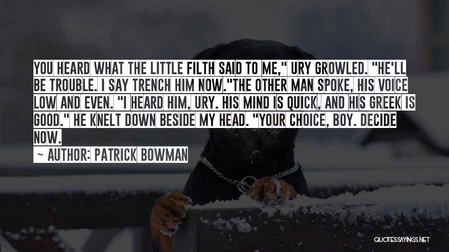 Patrick Bowman Quotes 239693