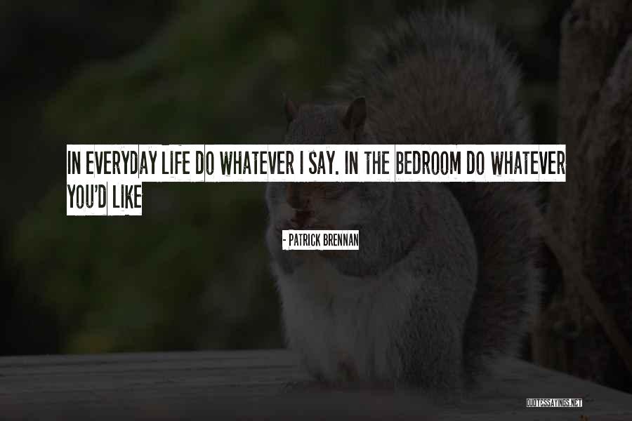 Patrick Brennan Quotes 2194051 Patrick Brennan Quotes 2194051