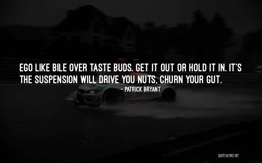 Patrick Bryant Quotes 1810539 Patrick Bryant Quotes 1810539