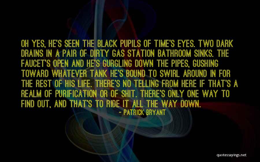 Patrick Bryant Quotes 432840 Patrick Bryant Quotes 432840