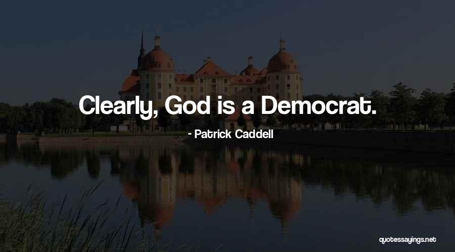 Patrick Caddell Quotes 1619189 Patrick Caddell Quotes 1619189