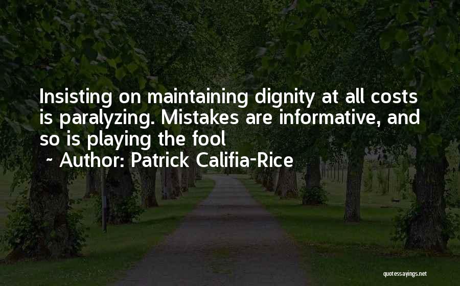 Patrick Califia-Rice Quotes 1682601