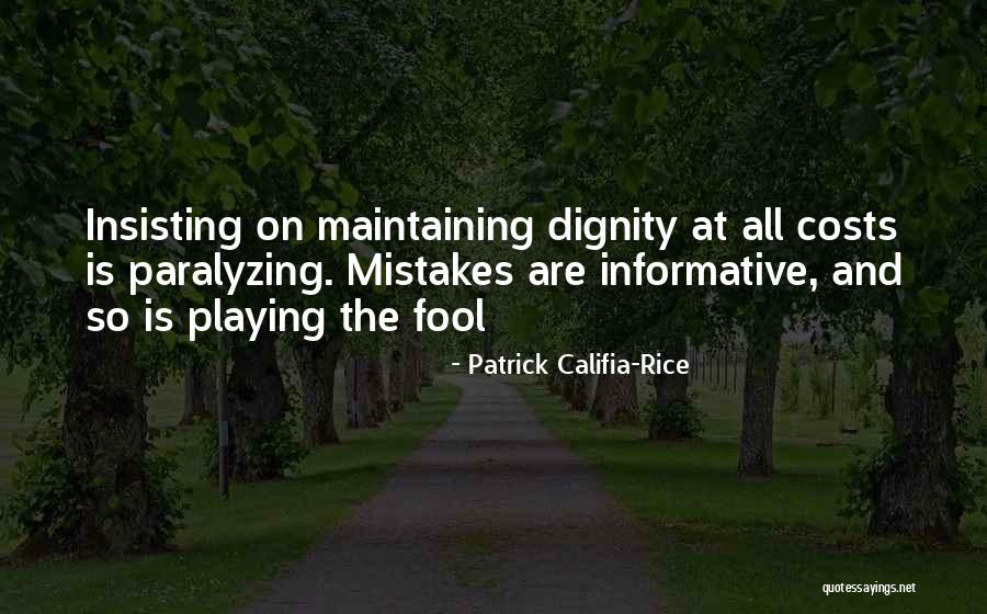 Patrick Califia-Rice Quotes 1682601